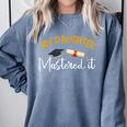 My Daughter Mastered It Daughter Master Graduation Comfort Colors Sweatshirt Blue Jean