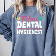 Dental Hygienist Graduation Future Dental Hygienist Comfort Colors Sweatshirt Blue Jean