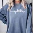Doctor Of Nursing Practice Graduation DNP Heartbeat Comfort Colors Sweatshirt Blue Jean