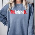 Doctorate PhinisheD PhD Graduation Premium Comfort Colors Sweatshirt Blue Jean