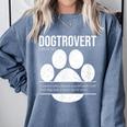 Dogtrovert Definition Introvert Dog Lover For Men Women Girls Kids Comfort Colors Sweatshirt Blue Jean Dogtrovert Definition Introvert Dog Lover For Men Women Girls Kids Comfort Colors Sweatshirt Blue Jean