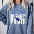 Dr PhD PsyD MD EDD Graduation Doctorate PsyD Comfort Colors Sweatshirt Blue Jean