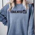 Educated Af Graduation T Shirt Comfort Colors Sweatshirt Blue Jean
