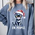 Ew People Christmas Cat Santa Hat Dad Introvert Comfort Colors Sweatshirt Blue Jean Ew People Christmas Cat Santa Hat Dad Introvert Comfort Colors Sweatshirt Blue Jean