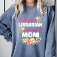 My Favorite Librarian Calls Me Mom Graduation Comfort Colors Sweatshirt Blue Jean