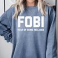 Fear Of Being Included Fobi Sarcastic Women Introvert-Chic Comfort Colors Sweatshirt Blue Jean Fear Of Being Included Fobi Sarcastic Women Introvert-Chic Comfort Colors Sweatshirt Blue Jean