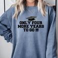 Only Four More Years To Go Middle School Graduation Comfort Colors Sweatshirt Blue Jean
