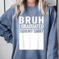 Funny College School Graduation 2025 I Graduated Sign My Comfort Colors Sweatshirt Blue Jean