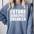 Future Aerospace Engineer College Graduate Graduation Comfort Colors Sweatshirt Blue Jean