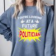Future Politician Graduation For Kids And Graduates T-Shirt Comfort Colors Sweatshirt Blue Jean