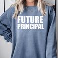 Future Principal College Graduate Graduation Promotion Comfort Colors Sweatshirt Blue Jean