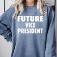 Future Vice President Graduation Comfort Colors Sweatshirt Blue Jean