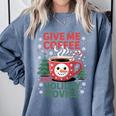 Give Me Coffee And Holiday Movies Introvert Christmas Comfort Colors Sweatshirt Blue Jean Give Me Coffee And Holiday Movies Introvert Christmas Comfort Colors Sweatshirt Blue Jean