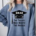Grad 2022 Graduation Tassel Was Worth The Hassle Comfort Colors Sweatshirt Blue Jean