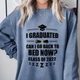 I Graduated Can I Go Back To Bed Class Of 2022 Graduation Comfort Colors Sweatshirt Blue Jean
