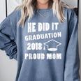 Graduation 2018 Family Shirt He Did It Proud Mom Tee Comfort Colors Sweatshirt Blue Jean