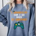 Graduation I Graduated Can I Go Back To Gaming Comfort Colors Sweatshirt Blue Jean