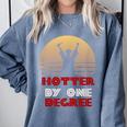 Graduation Hotter By One Degree T-Shirt Comfort Colors Sweatshirt Blue Jean