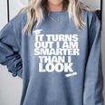 Graduation Graduation I'm Smarter Than I Look Comfort Colors Sweatshirt Blue Jean