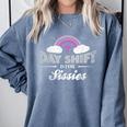 Graduation For Nurses Day Shift Is For Sissies Comfort Colors Sweatshirt Blue Jean