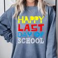 Happy Last Day Of School Graduation Teachers Student Comfort Colors Sweatshirt Blue Jean