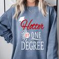 Hotter By One DEGREE Graduation Shirt For Her Him 2018 Comfort Colors Sweatshirt Blue Jean