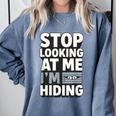 Humor For Introverts Stop Looking At Me I'm Hiding Graphic Comfort Colors Sweatshirt Blue Jean