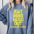 Ight Imma Head Out Class Of 2020 Graduation Meme Comfort Colors Sweatshirt Blue Jean