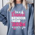 I'm A Dance Senior Mom 2026 Of Course I'm Crying Graduation Comfort Colors Sweatshirt Blue Jean