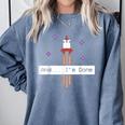 And I'm Done Rocket Graduation Retro Look Comfort Colors Sweatshirt Blue Jean