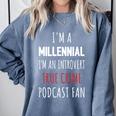 I'm A Millennial Introvert True Crime Podcast Fan Men Women Comfort Colors Sweatshirt Blue Jean I'm A Millennial Introvert True Crime Podcast Fan Men Women Comfort Colors Sweatshirt Blue Jean