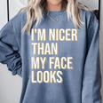 I'm Nicer Than My Face Looks Introverted Introverts Comfort Colors Sweatshirt Blue Jean
