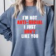 I'm Not Antisocial I Just Don't Like You Introvert Comfort Colors Sweatshirt Blue Jean I'm Not Antisocial I Just Don't Like You Introvert Comfort Colors Sweatshirt Blue Jean