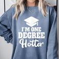 I'm One Degree Hotter Graduation Gag Seniors T-Shirt Comfort Colors Sweatshirt Blue Jean
