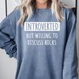 Introvert Introverted But Willing To Discuss Rocks Comfort Colors Sweatshirt Blue Jean Introvert Introverted But Willing To Discuss Rocks Comfort Colors Sweatshirt Blue Jean