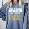 Im An Introvert Unless You Talk About Trombone Comfort Colors Sweatshirt Blue Jean