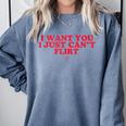 Introvert Valentines Day I Want You I Just Can't Flirt Comfort Colors Sweatshirt Blue Jean