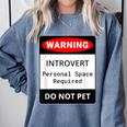 Introvert Warning Danger Do Not Pet Disturb Anti-Social Comfort Colors Sweatshirt Blue Jean Introvert Warning Danger Do Not Pet Disturb Anti-Social Comfort Colors Sweatshirt Blue Jean