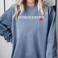 Introverted AF Sarcastic Antisocial Introvert Humor Comfort Colors Sweatshirt Blue Jean