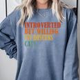 Introverted But Willing To Discuss Cats Introvert Comfort Colors Sweatshirt Blue Jean Introverted But Willing To Discuss Cats Introvert Comfort Colors Sweatshirt Blue Jean
