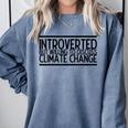 Introverted Willing To Discuss Climate Change Comfort Colors Sweatshirt Blue Jean Introverted Willing To Discuss Climate Change Comfort Colors Sweatshirt Blue Jean