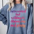 Introverted Willing To Discuss Red Platy Introvert Comfort Colors Sweatshirt Blue Jean