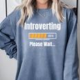 Introverting Please Wait Humor Sarcastic Geek Gamer Jokes Comfort Colors Sweatshirt Blue Jean