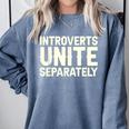 Introverts Unite Separately I Introvert Comfort Colors Sweatshirt Blue Jean Introverts Unite Separately I Introvert Comfort Colors Sweatshirt Blue Jean
