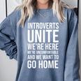 Introverts Unite We'Re Here We'Re Uncomfortable Comfort Colors Sweatshirt Blue Jean Introverts Unite We'Re Here We'Re Uncomfortable Comfort Colors Sweatshirt Blue Jean