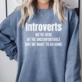 Introverts We'Re Here We'Re Uncomfortable Humor Sarcastic Comfort Colors Sweatshirt Blue Jean Introverts We'Re Here We'Re Uncomfortable Humor Sarcastic Comfort Colors Sweatshirt Blue Jean