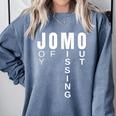JOMO Joy Of Missing Out Sarcastic Introvert Comfort Colors Sweatshirt Blue Jean JOMO Joy Of Missing Out Sarcastic Introvert Comfort Colors Sweatshirt Blue Jean