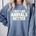 I Just Like Animals Better I Introvert Comfort Colors Sweatshirt Blue Jean