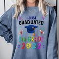 I Just Graduated 5th Grade Graduation Class 2022 Graduate Comfort Colors Sweatshirt Blue Jean