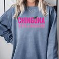 Latina Graduation Educated Latina Chingona With A Masters Comfort Colors Sweatshirt Blue Jean